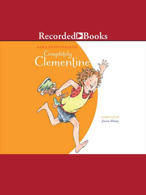 Title details for Completely Clementine by Sara Pennypacker - Available
